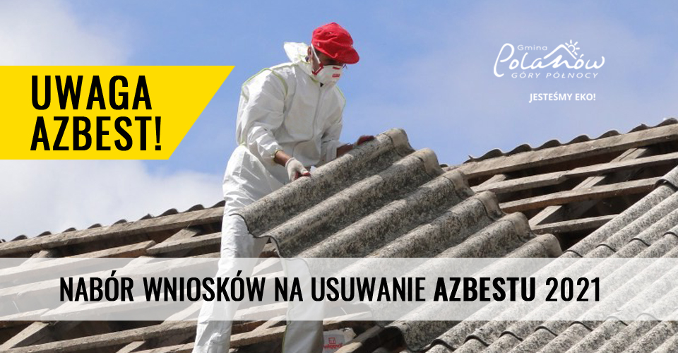Ogłoszenie o naborze wniosków na usunięcie wyrobów zawierających azbest w 2021 roku