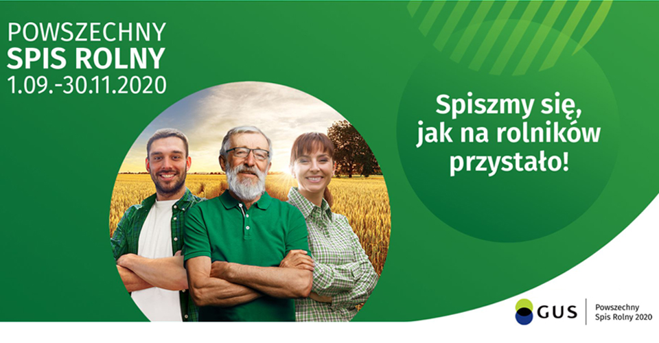 Powszechny Spis Rolny 2020 - nie zwlekaj, dokonaj samospisu